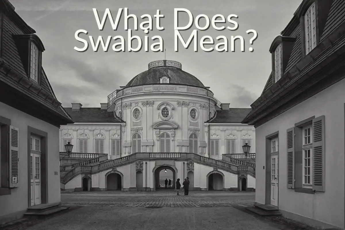 What Does Swabia Mean? About Swabian German