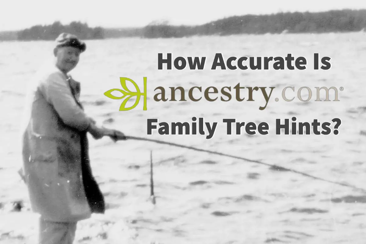 How Accurate Is Ancestry.com Family Tree Hints?